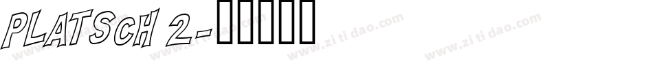 PLATSCH 2字体转换